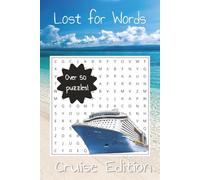 Lost for Words: Cruise Edition Wordsearch: Word Searches with Easy to Read Print about Cruising, Ships, Boats and More | 6x9 inches, 110 pages | 50+ ... Free Time (Lost for Words: Wordsearch Books)