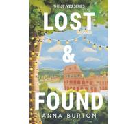 Lost & Found: A Second Chance Small Town Romance: 1 (St.Ives Series)