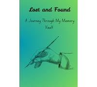 Lost & Found: Cherish Every Memory in a Notebook Journal for Loved Ones