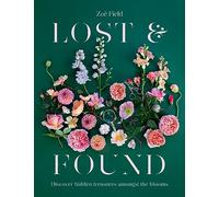 Lost & Found: Discover hidden treasures amongst the blooms
