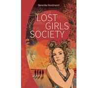 Lost Girls Society: Coming of Age meets Low Fantasy. Ein Young Adult-Roman über Freundschaft, Musik und die Suche nach der große Liebe.