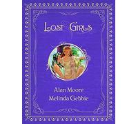 Lost Girls, Vols. 1-3 by Alan Moore (2006-08-26)