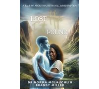 Lost Hope, Faith Found:: A Tale of Addiction, Betrayal & Redemption (McLauchlin Stories)
