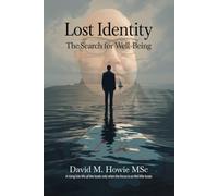 Lost identity: Search for well-being