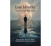Lost identity: Search for well-being