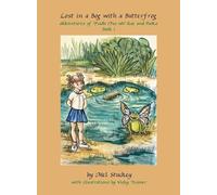 Lost in a Bog with a Butterfrog: Adventures of Fiadh (Fee-uh) Rae and Pooka, Book 1