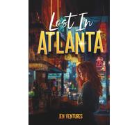 Lost in Atlanta