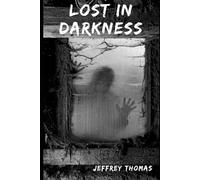 Lost in Darkness: a YA horror novel