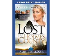 Lost in Holmes County: LARGE PRINT EDITION
