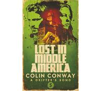 Lost in Middle America (A Grifter's Song)