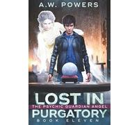 Lost in Purgatory (The Psychic Guardian Angel)