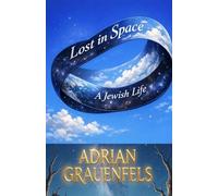 Lost in Space: A Jewish Life