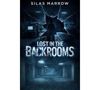 Lost in the Backrooms (Shattered Reality Chronicles)