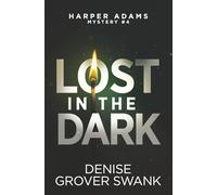 Lost in the Dark (Harper Adams Mystery)