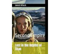 Lost in the Depths of Titan: Second Empire