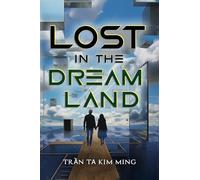 Lost in the Dream Land