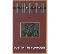 Lost in the Funhouse: Fiction for Print, Tape, Live Voice: 0000 (Anchor Literary Library, 0000)
