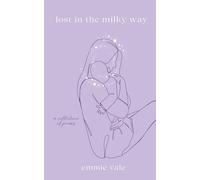 lost in the milky way: a collection of poems