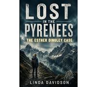 Lost in the Pyrenees: The Esther Dingley Case