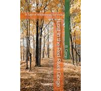 Lost in the Red River Gorge: A Tale of Wilderness Survival (Chaos in the Gorge)