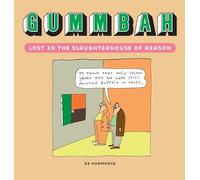 Lost in the slaughterhouse of reason