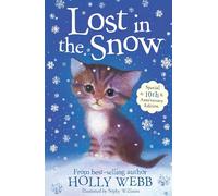 Lost in the Snow: 1 (Holly Webb Animal Stories (1))