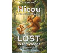 Lost in the Woods: The Adventures of Nicou: A Bedtime Story