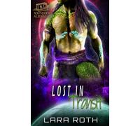 Lost in Transit: A Steamy Scifi Romance (You've Got Alien Mail)