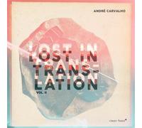 Carvalho & Andre - Lost in Translation, Vol. II