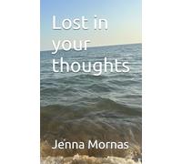 Lost in your thoughts