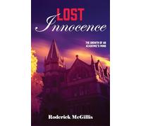 Lost Innocence: The Growth of an Academic's Mind
