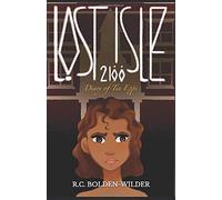 Lost Isle 2100: Diary of Tia Epps