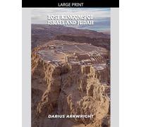Lost Kingdoms of Israel and Judah: 6 (Ancient Kingdoms)