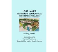 Lost Lakes: Retirement Community and Affordable Paradise