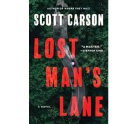 Lost Man's Lane: A Novel