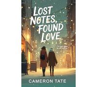 Lost Notes, Found Love: Cozy Christmas Neighbors-to-Lovers Second Chances Sapphic Romance (Bean There, Done That)