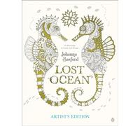 Lost Ocean Artist's Edition: An Inky Adventure and Coloring Book for Adults: 24 Drawings to Color and Frame