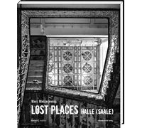 Lost Places Halle (Saale)