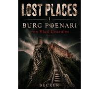 Lost Places I Burg Poenari von Vlad Draculea: Die Festung in den Karpaten