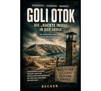 Lost Places I Goli Otok, die „nackte Insel“ in der Adria: Natur und Verfall auf einer verlassenen Insel