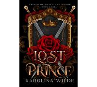 Lost Prince: Dark & Spicy Fae Fantasy Romance (The Trials of Death and Honor)
