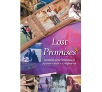 Lost Promises: Revisiting the Circumstances of My Sister's Death in a Religious Cult