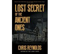 Lost Secret of the Ancient Ones: Book I - The Manna Chronicles