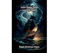 Lost Ships And Lonely Seas