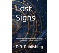 Lost Signs: Rediscovering Forgotten Astrology Symbols . Astrology Book | Zodiac History | Ancient Symbols |