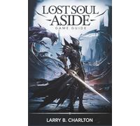 Lost Soul Aside Game Guide: Master the Combat System, Defeat Every Boss, and Explore Every Hidden Path
