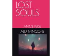 LOST SOULS: ANIME PERSE