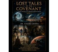 Lost Tales of the Covenant: Five Novellas from Human Space Book 2 (The Covenant Series)