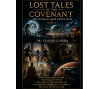 Lost Tales of the Covenant: Five Novellas from Human Space Book 2 (The Covenant Series)