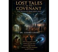 Lost Tales of the Covenant: Five Novellas from Human Space (The Covenant Series)